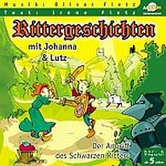 Fietz Oliver: Rittergeschichten Mit Johanna + Lutz