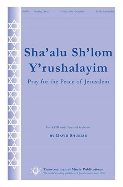 Sha'alu Sh'lom Y'rushalayim