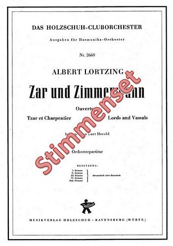 A. Lortzing: Zar Und Zimmermann