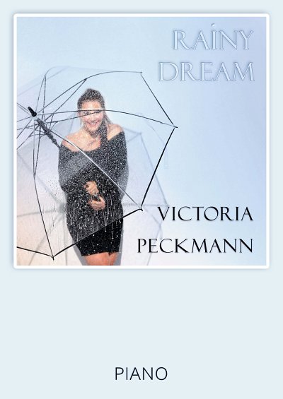 DL: Victoria Peckmann: Rainy Dream, Klav
