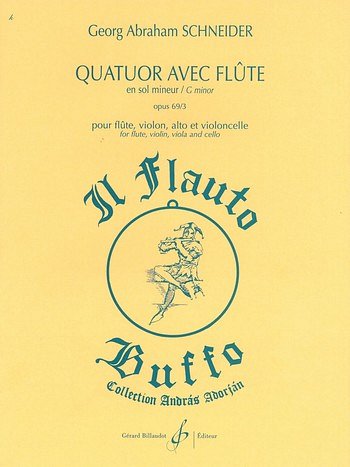 G.A. Schneider: Quatuor Avec Flute En Sol Mineur Opus 69/3