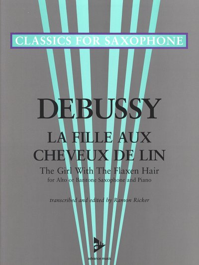 C. Debussy: La Fille Aux Cheveux De Lin (Preludes 1 Nr 8)