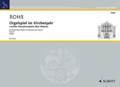 H. Rohr, Heinrich: Orgelspiel im Kirchenjahr