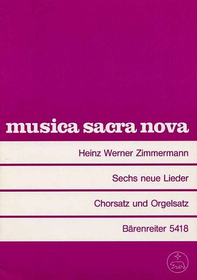 H.W. Zimmermann: Sechs neue Lieder (1959-1968), Ch