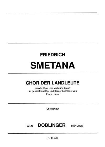 B. Smetana: Chor Der Landleute (Die Verkaufte Braut)