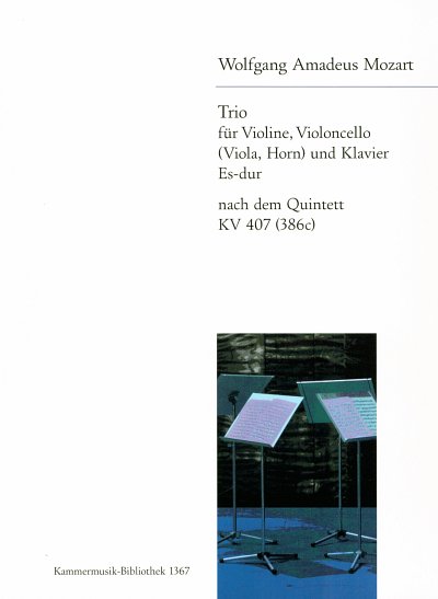 W.A. Mozart: Quintett Es-dur KV 407 (386c), VlVcKlv (Pa+St)