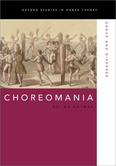 Choreomania Dance and Disorder
