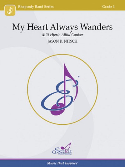 J.K. Nitsch: My Heart Always Wanders, Blaso (Pa+St)