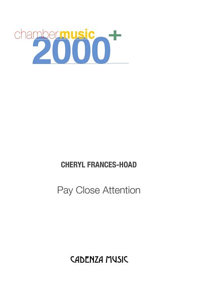 C. Frances-Hoad: Pay Close Attention