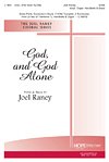 J. Raney: God, and God Alone, Gch;Klav (Chpa)