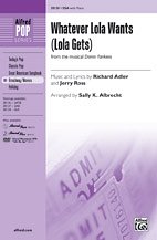 R. Adler et al.: Whatever Lola Wants (Lola Gets) (from the musical  Damn Yankees ) SSA