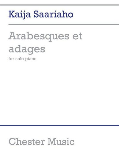 K. Saariaho: Arabesques Et Adages For Solo Piano, Klav