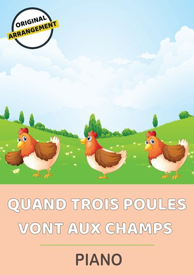 DL: traditional: Quand Trois Poules Vont Aux Champs, Klav