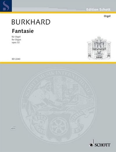 W. Burkhard: Fantasie op. 32 , Org
