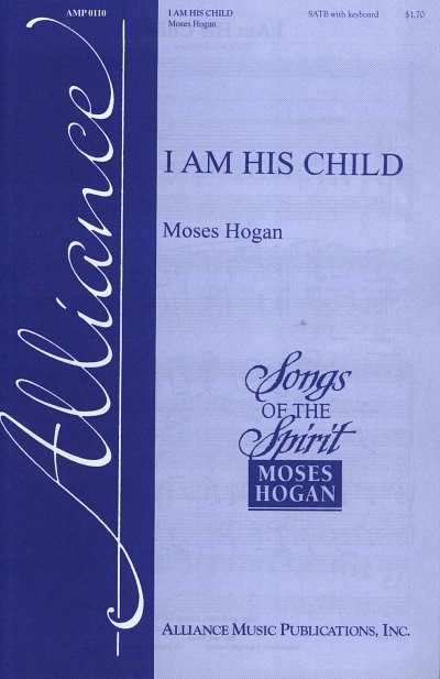 M. Hogan: I Am His Child