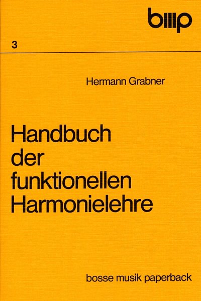 H. Grabner: Handbuch der funktionellen Harmonielehr, Ges/Mel
