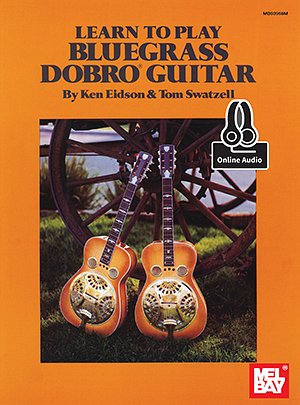 Learn To Play Bluegrass Dobro Guitar Book, Dobro (+OnlAudio)