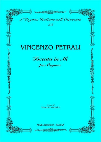 V.A. Petrali: Toccata Per Organo, Org
