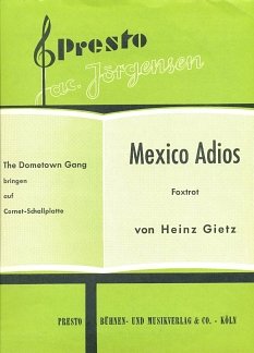 H. Gietz: Mexico Adios
