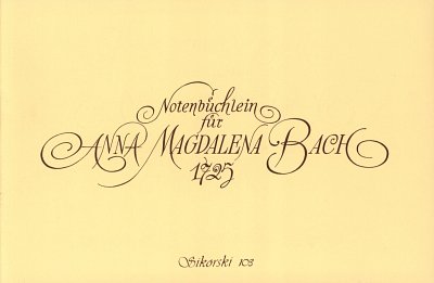 J.S. Bach: Notenbuechlein Fuer Anna Magdalena