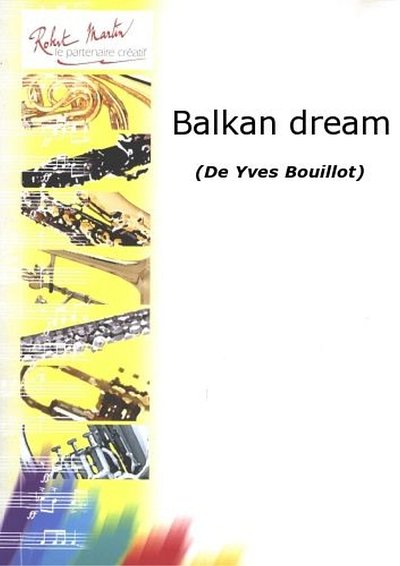 Y. Bouillot: Balkan Dream, TrpKlav (KlavpaSt)