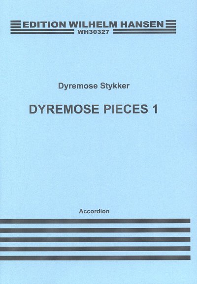 J. Dyremose: Dyremose Pieces 1, Akk