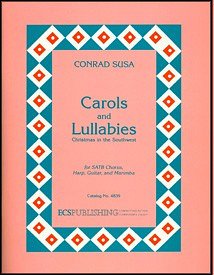 C. Susa: Carols and Lullabies, GchKlav (Part.)