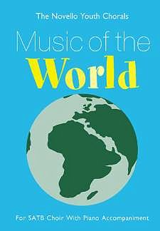 Music Of The World (SATB), GchKlav (Bu)