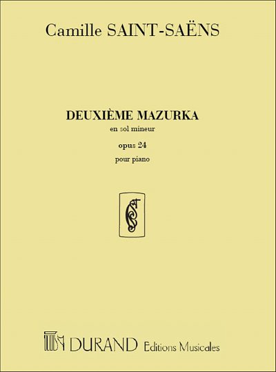 C. Saint-Saëns: Deuxieme Mazurka En Sol Mineur, Opus 24