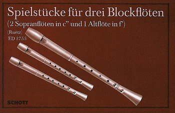 Spielstücke für 3 Blockflöten , 3Blf (Sppa)