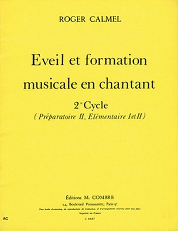 R. Calmel: Eveil et formation musicale en chantant 2e c (Bu)