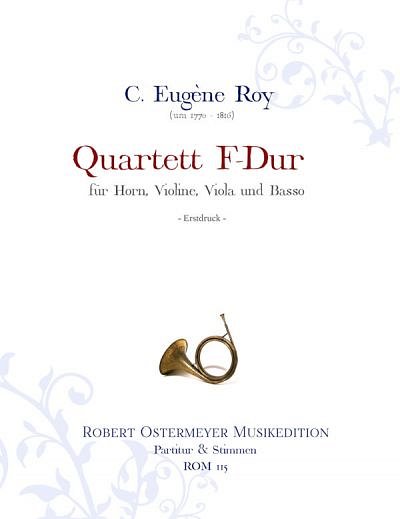 C. E. Roy: Quartett für Horn, Violine, Vi, HrnVlVaVc (Pa+St)