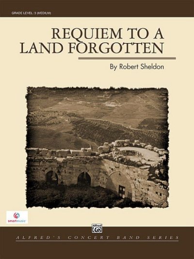 Sheldon Robert: Requiem To A Land Forgotten