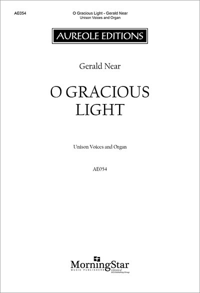 G. Near: O Gracious Light