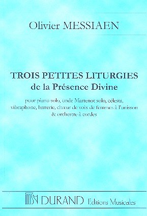 O. Messiaen: 3 Petites Liturgies De La Presence Divine (Stp)