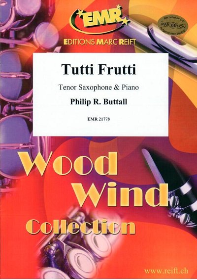 P.R. Buttall: Tutti Frutti, TsaxKlv