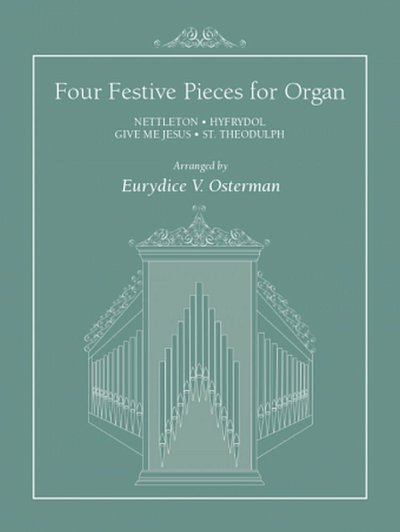 M. Teschner: Four Festive Pieces For Organ, Org