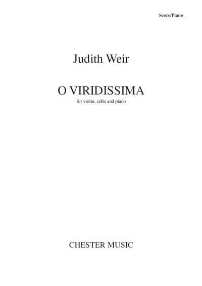 J. Weir: O Viridissima, Klavtrio (Pa+St)