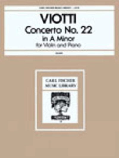 Viotti, J.: Concerto No. 22 In A Minor