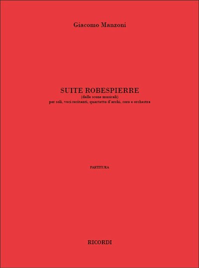 G. Manzoni: Suite Robespierre (Dalle 'Sce, GsGchOrch (Part.)