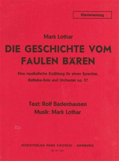 Lothar Mark: Die Geschichte Vom Faulen Baeren