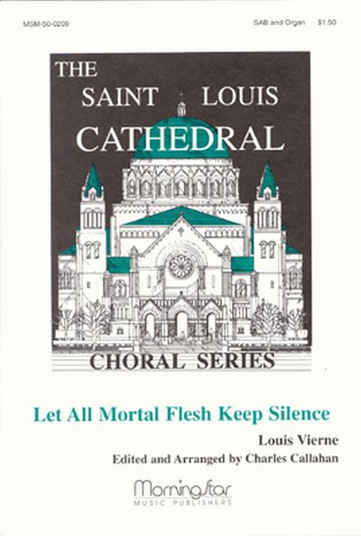 L. Vierne: Let All Mortal Flesh Keep Silence