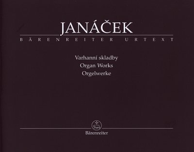 L. Janáček: Orgelwerke