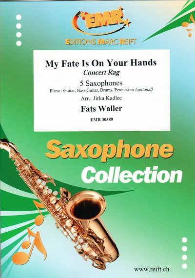 T. Waller: My Fate Is On Your Hands, 5Sax