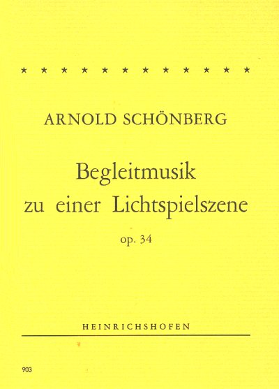 A. Schönberg: Begleitmusik zu einer Lichtspielszene für Orchester op. 34