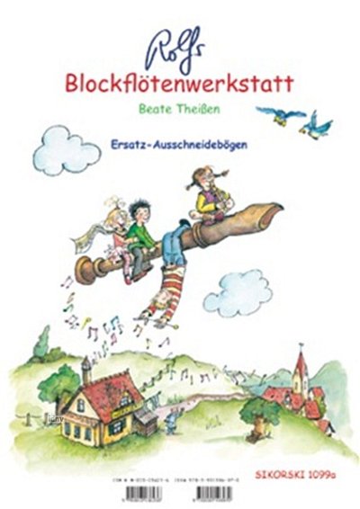 Theissen Beate: Rolfs Blockfloetenwerkstatt