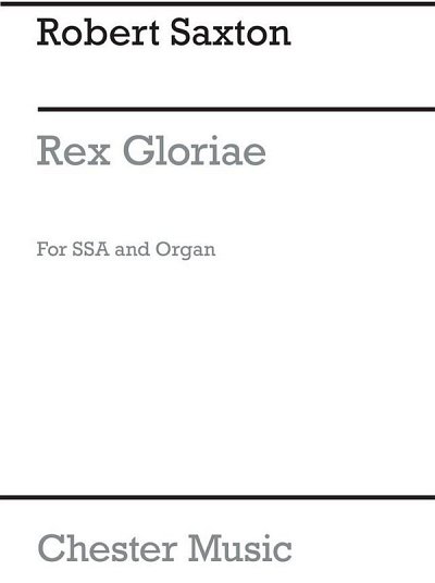 R. Saxton: Rex Gloriae (Chpa)