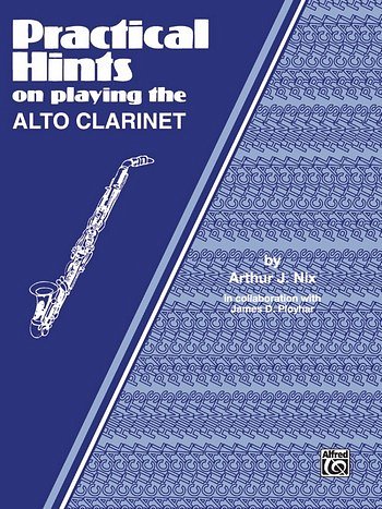 Practical Hints on Playing the Alto Clarinet, Klar