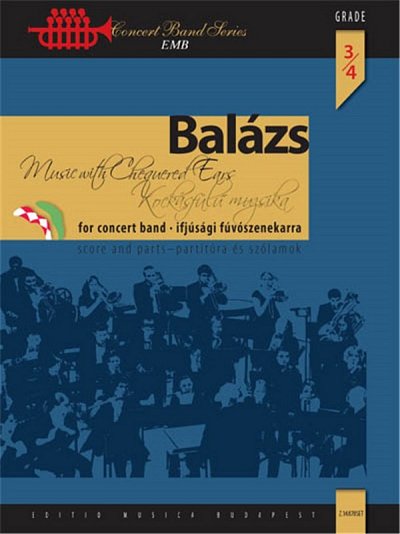 Á. Balázs: Music with Chequered Ears, Blaso (Pa+St)
