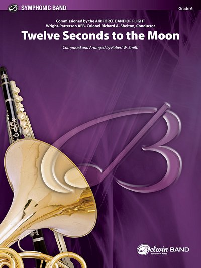 R.W. Smith: Twelve Seconds to the Moon, Blaso (Pa+St)